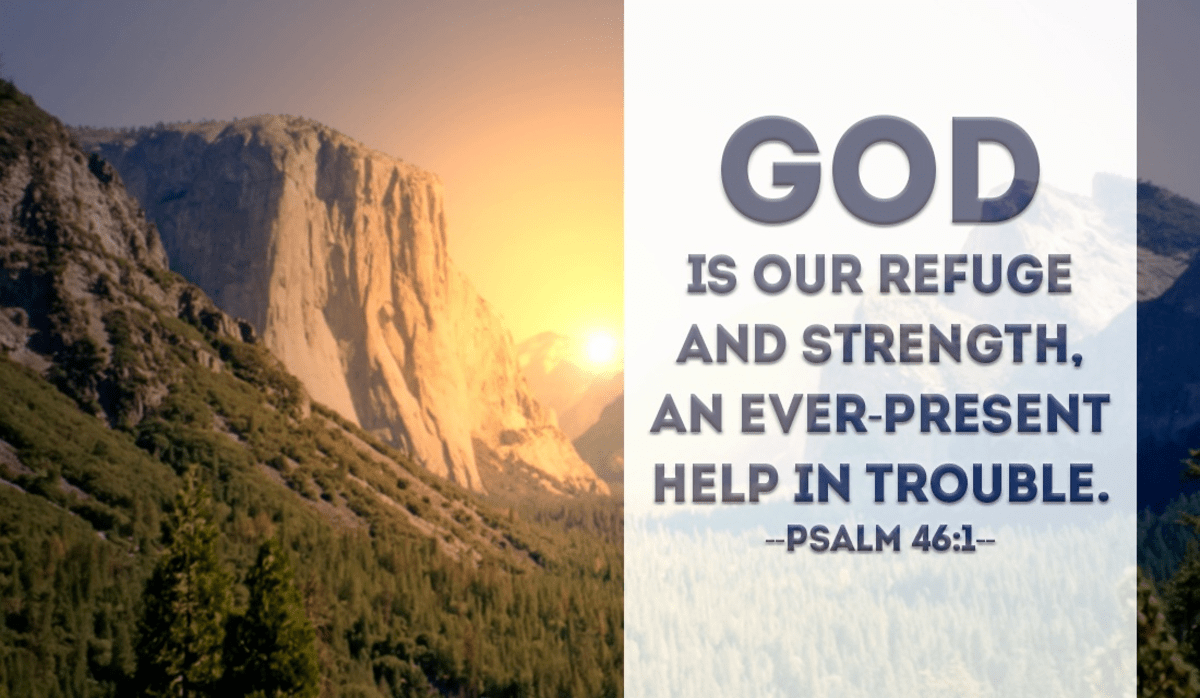 April 2020 – God is Our Refuge and Strength, a Very Present Help in Trouble.